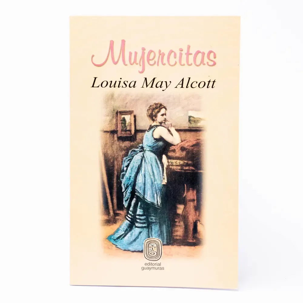 Libro Mujercitas Editorial Guaymuras